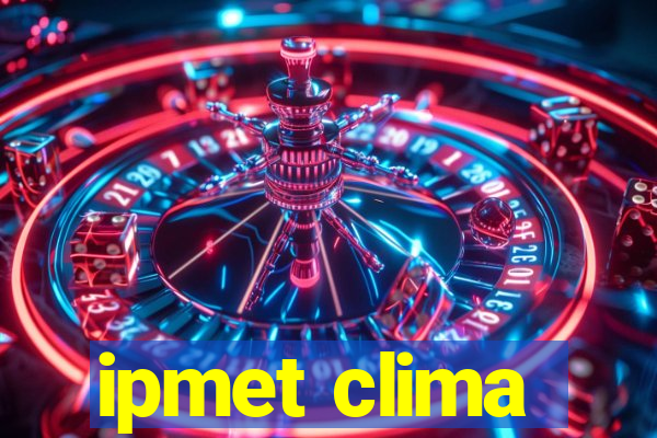 ipmet clima